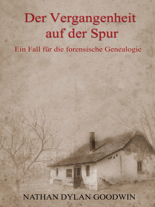 Title details for Der Vergangenheit auf der Spur by Nathan Dylan Goodwin - Available